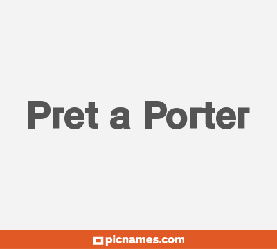 Pret a Porter